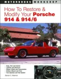 How to Restore and Modify Your Porsche 914 and 914/6