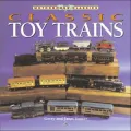 Classic Toy Trains (Motorbooks Classics Series)