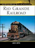 Rio Grande Railroad (MBI Railroad Color History Series)