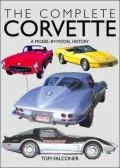 Complete Corvette A Model-By-Model History of the American Sports Car