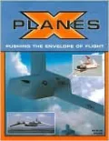 X-Planes: Pushing the Envelope of Flight