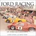 Ford Racing Century A Photographic History of Ford Motorsports
