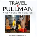 Travel by Pullman : A Century of Service, 1865-1969