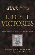 Lost Victories: The War Memoirs of Hitler's Most Brilliant General