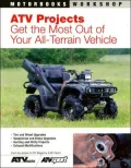 ATV Projects: Get the Most Out of Your All-Terrain Vehicle (Motorbooks Workshop Series)