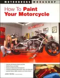 How To Paint Your Motorcycle (Motorbooks Workshop Series)