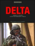 Delta: America's Elite Counterterrorist Force