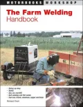 Farm Welding Handbook (Motorbooks Workshop Series)