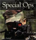 Special Ops- America's Elite Forces in 21st Century Combat