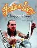 Indian Larry: Chopper Shaman