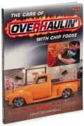 The Cars of Overhaulin' with Chip Foose