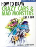 How to Draw Crazy Cars and Mad Monsters like a Pro