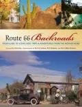 Route 66 Backroads: Your Guide to Backroad Adventures from the Mother Road