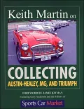 Keith Martin on Collecting Austin-Healey, MG, and Triumph
