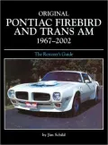 Original Pontiac Firebird and Trans Am 1967-2002 : The Restorer's Guide