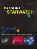 Carolina StarWatch: The Essential Guide to Our Night Sky
