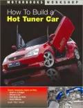How to Build a Hot Tuner Car