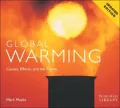 Global Warming: Causes, Effects, and the Future (WorldLife Library Series)