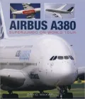 Airbus A380: Superjumbo on World Tour