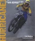 Hurricane!: The Bob Hannah Story