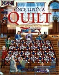 Once upon a Quilt: A Scrapbook of Quilting Past and Present