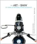 The Art of BMW: 85 Years of Motorcycling Excellence