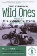 Original Wild Ones: Tales of the Boozefighters Motorcycle Club