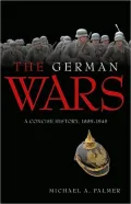 The German Wars: A Concise History, 1866-1945