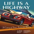 Life Is a Highway: A Century of Great Automotive Writing