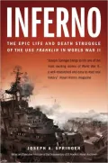 Inferno: The Epic Life and Death Struggle of the USS Franklin in World War II