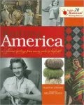 Knitting America: A Glorious Heritage from Warm Socks to High Art