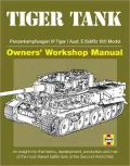 Tiger Tank Manual: Panzerkampfwagen VI Tiger 1 Ausf. E (SdKfz 181) Model