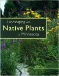 Landscaping with Native Plants of Minnesota