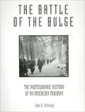 The Battle of the Bulge: The Photographic History of an American Triumph