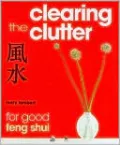 Clearing the Clutter for Good Feng Shui