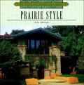 Prairie Style (Architecture and Design Library Series) - Lisa Skolnik - Hardcover