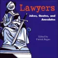 Lawyers.  Jokes, Quotes and Anecotes
