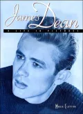 James Dean: A Life in Pictures