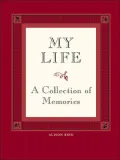 My Life: A Collection of Memories