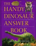 The Handy Dinosaur Answer Book