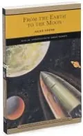 From the Earth to the Moon (Barnes &amp; Noble Library of Essential Reading)