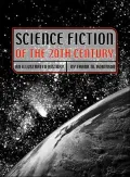 Science Fiction of the 20th Century: An Illustrated History