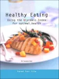 Healthy Eating Using the Glycemic Index for Optimal Health