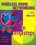 Wireless Home Networking in Easy Steps