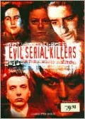 Evil Serial Killers