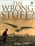 The Wrong Stuff: Attempts at Flight Before (& After) the Wright Brothers