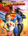 MAD About Super Heroes