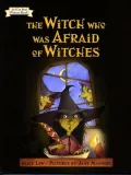 The Witch Who Was Afraid of Witches (An I Can Read Picture Book)