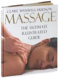 Massage: The Ultimate Illustrated Guide