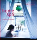 Home Spa- Pamper Yourself from Head to Toe